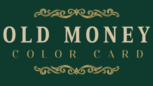 Old Money Color Card
